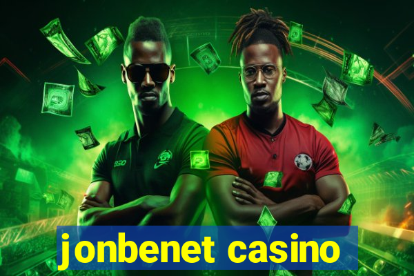jonbenet casino